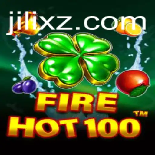 Exploring the Thrills of FireHot100 from JILI X