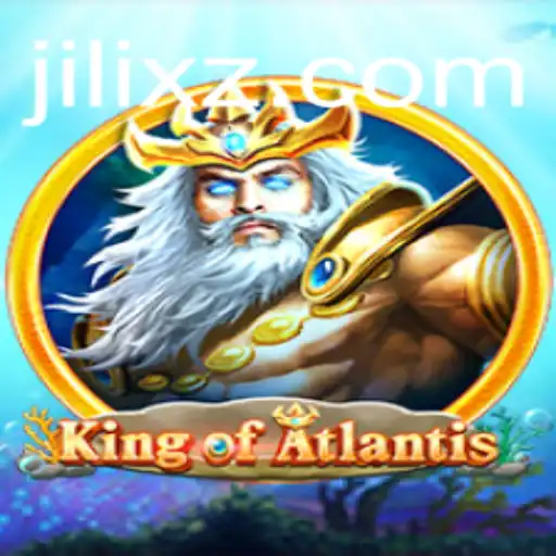 Dive into the Enchanting World of KingofAtlantis and Uncover the Mysteries of JILI X