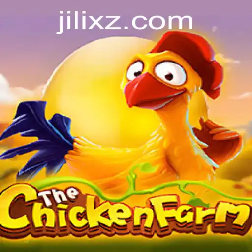 Explore the Exciting World of ChickenFarm with JILI X