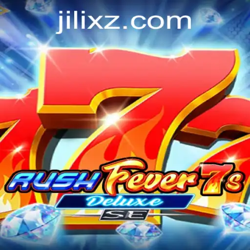 Exploring RushFever7sDeluxeSE by JILI X: The Thrill of Modern Gaming