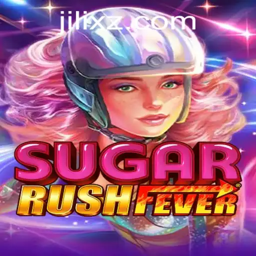 Unveiling SugarRushFever: The Thrilling Adventure with JILI X